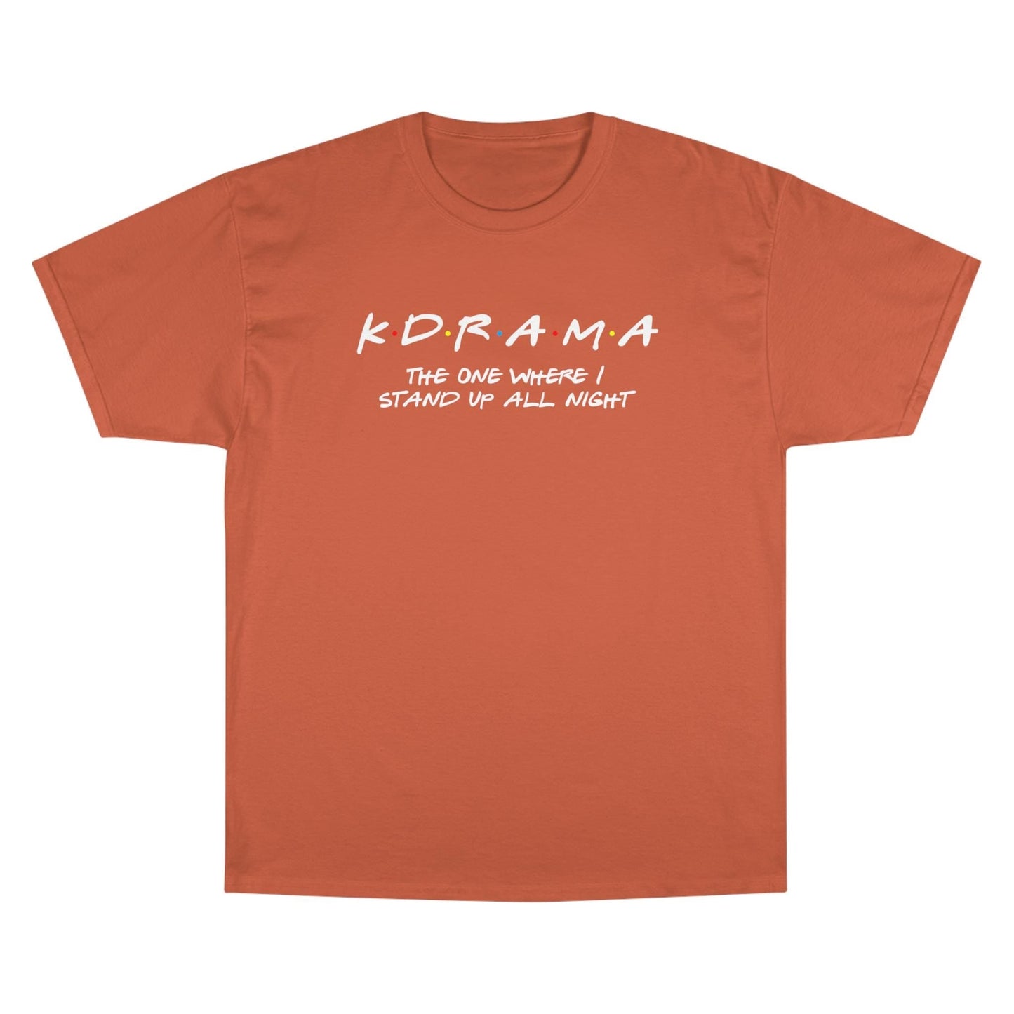 First K-Drama Champion T-Shirt: The One Where I Stand Up All Night", Comfy &amp; Trendy, Perfect for K-Drama Fans Who Binge-Watch All Night