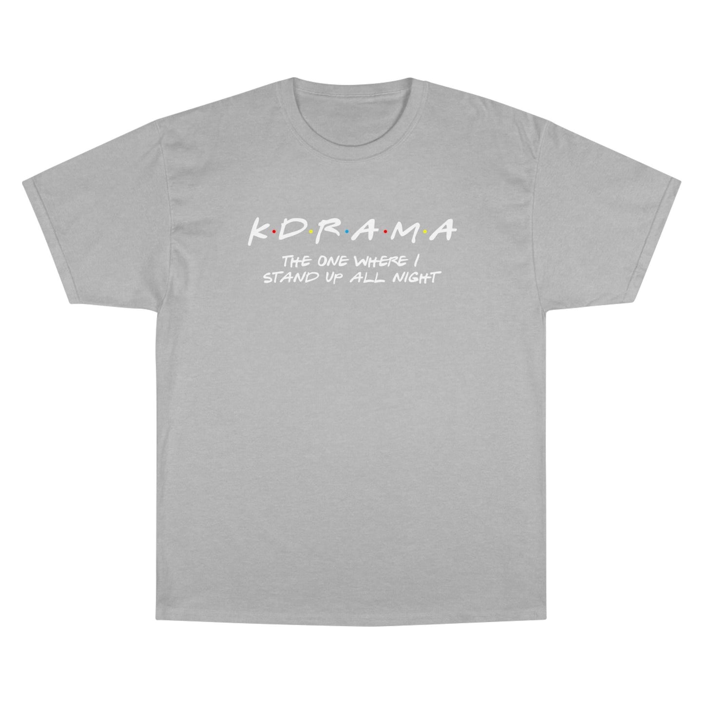 First K-Drama Champion T-Shirt: The One Where I Stand Up All Night", Comfy &amp; Trendy, Perfect for K-Drama Fans Who Binge-Watch All Night