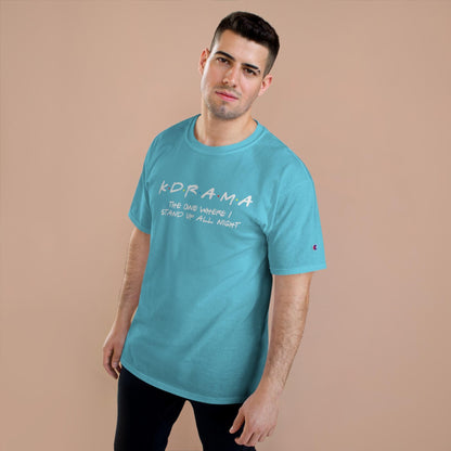 First K-Drama Champion T-Shirt: The One Where I Stand Up All Night", Comfy &amp; Trendy, Perfect for K-Drama Fans Who Binge-Watch All Night
